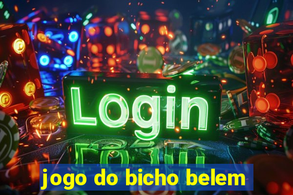 jogo do bicho belem